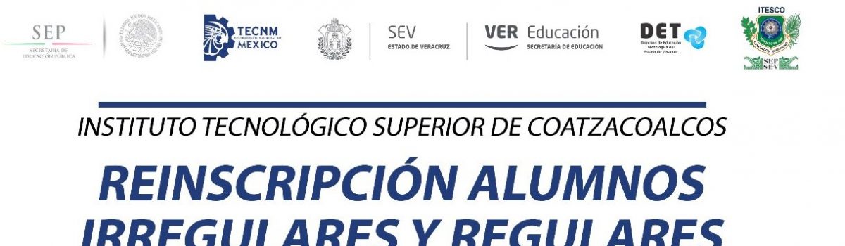 ATENCIÓN COMUNIDAD ITESCO: Pasos para reinscripciones