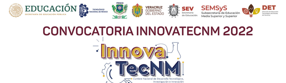 CONVOCATORIA INNOVATECNM 2022