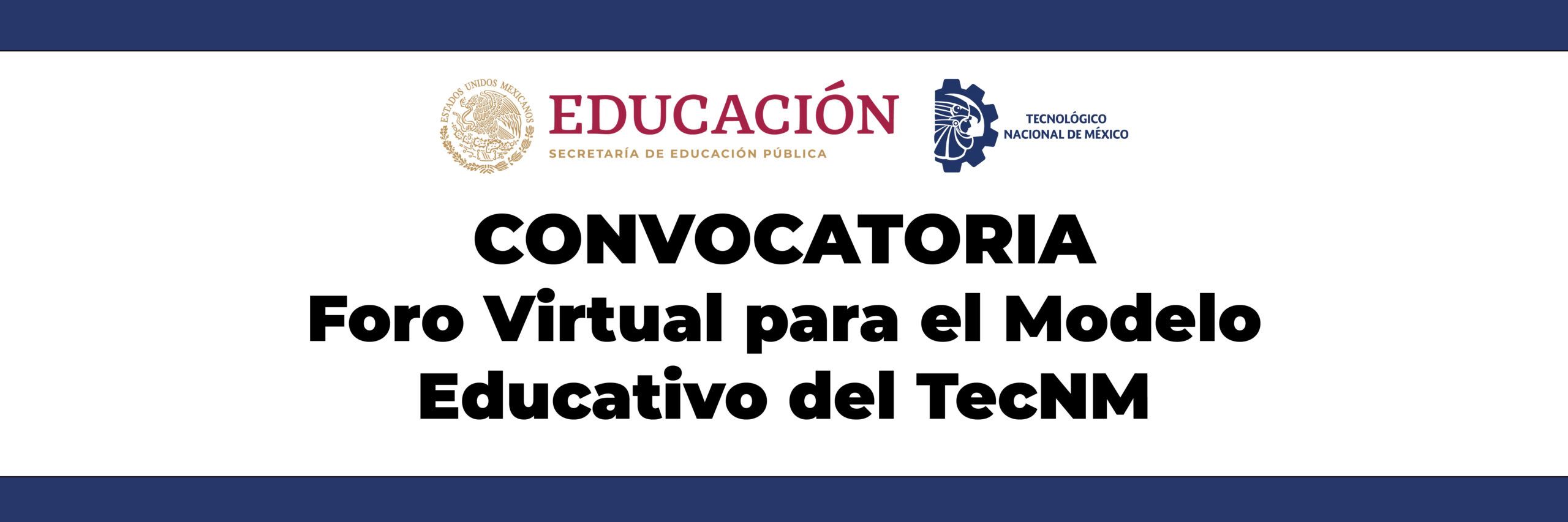 Convocatoria «Foro Virtual para el Modelo Educativo del TecNM»