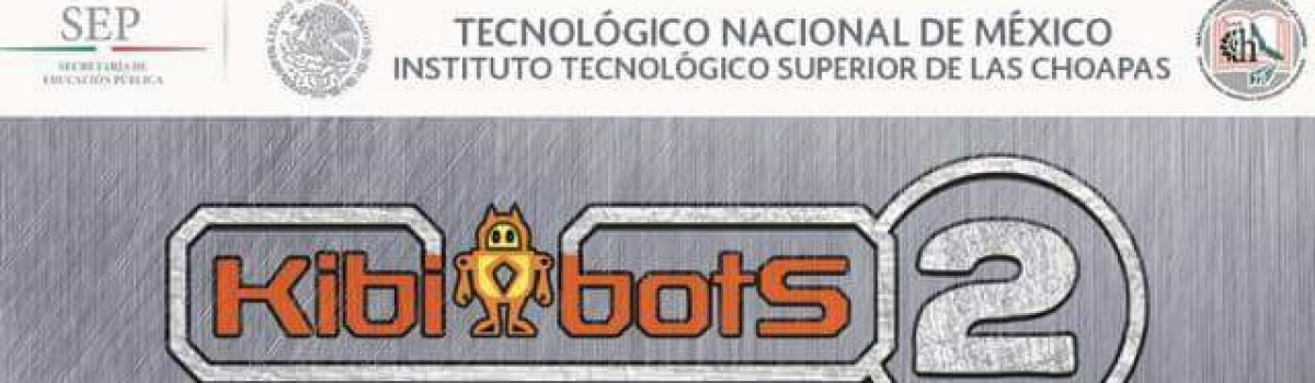 ATENCIÓN ALUMNOS ITESCO: Kibi Bots 2do. Evento Nacional de Robótica de Competencias