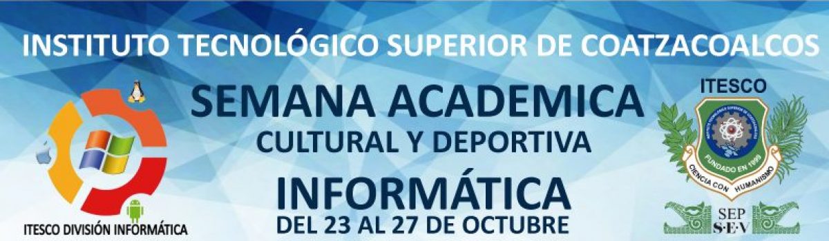 ITESCO XVII ANIVERSARIO: Informática presenta actividades de Semana Académica