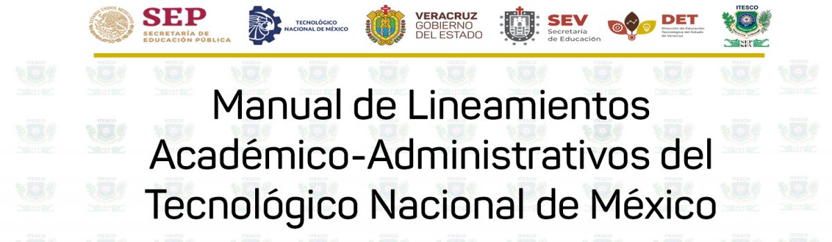 Manual de lineamientos Acádemico-Administrativos del TecNM